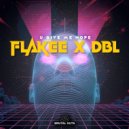 Flakee & DBL - U Give Me Hope (Original Mix)