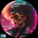 Demarkus Lewis - Love Is The Fuel (Radio Edit)