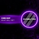 Chris Hunt (UK) - What Will I Be?