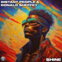 Distant People & Donald Sheffey - Shine (Dub Mix)