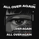 yyukka & StarlingEDM - All Over Again (Original Mix)