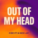 Kide (IT) & Nick Jay - Out Of My Head (Instrumental Mix)