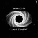 Stann Lumo - Frame Dragging