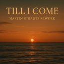 Martin Strauts - Till I come Rework (Original Mix)