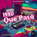 DJ Alexis Freites - 1990 Qué Pasó (Original Mix)