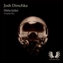 Josh Dirschka - Delta Juliet (Original Mix)