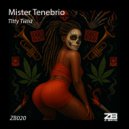 Mister Tenebrio - Freaks In The Night (Original Mix)