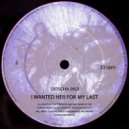 Doscha (HU) - I WANTED HER FOR MY LAST