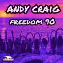 Andy Craig - Freedom 90 (Radio Mix)