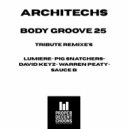 Architechs & Crystxl King - Body Groove 25 (Lumiere Radio Remix)