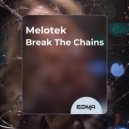 MeloTek - Break The Chains (Extended Mix)