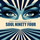 Danny Druce & DANIELE ALOI - Soul Ninety Four