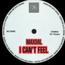 Maxdal - I Can't Feel
