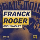 Franck Roger - Fools Heart (Original Version)