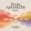 hoza - Ecos del Amanecer 2 (Original Mix)