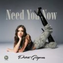 Petra Grigoraş - Need You Now (Original Mix)