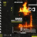 Simox - Make It Louder