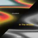 cloudson - In The Middle (Original Mix)