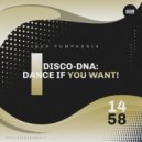Igor Pumphonia - Disco-DNA: Dance If You Want! (Original Mix)