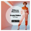 Empty Rollers - Im Free (Original Mix)