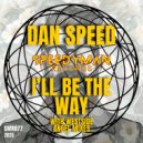Dan Speed - I\'ll Be The Way (Westside Angel\'s Deep & Spacey Dub Mix)