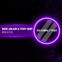 Rene Ablaze & Tony Smit - Breathe