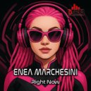 Enea Marchesini - Right Now (Original Mix)