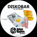 Diskobar - In The Middle