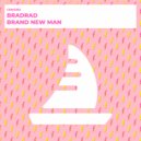 BradRad - Brand New Man (Extended Mix)