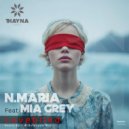 N.Maria, Mia Grey - Loveblind (Extended Mix)