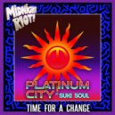 Platinum City - Time for a Change