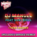 DjManuel feat. Suki Soul - I Ever Needed