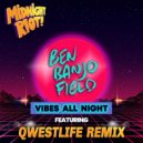 Ben Banjo Field - Vibes All Night