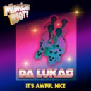 Da Lukas - It\'s Awful Nice (Radio Mix)