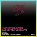 Hypnotic Lovers - Bad Boy (Severino Remix)