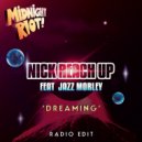 Nick Reach Up feat. Jazz Morley - Dreaming