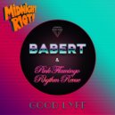 Babert & Pink Flamingo Rhythm Revue - Good Lyfe (Original Mix)