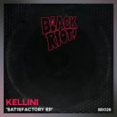 Kellini - Satisfactory