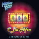 C. Da Afro - Gambling in Vegas