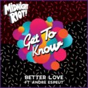 Get To Know - Better Love (Cuz Electric Remix)