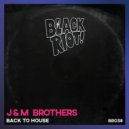J&M Brothers - Remembering the House Music (Original Mix)