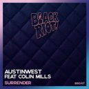Austin West feat. Colin Mills - Surrender