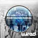 Poor Ragged Rascal - I Blaze You Right