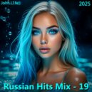 John.L1fe - Russian Hits Mix - 19 (2025) (Mix)