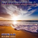 Superidea - Ocean (Original Mix)