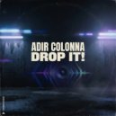 Adir Colonna - Drop It!
