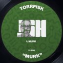 Torrfisk - Murk (Original Mix)