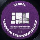 SKNDAL - Sound of the Underground (Original Mix)