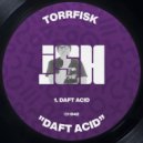 Torrfisk - Daft Acid (Original Mix)