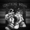 FL1TWXY - SOMETHING WRONG ()